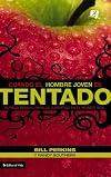 Cuando el hombre joven es tentado: Pureza sexual para la juventud en el mundo real (Especialidades Juveniles) (Spanish Edition)