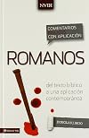 Comentario bíblico con aplicación NVI Romanos: Del texto bíblico a una aplicación contemporánea (Comentarios bíblicos con aplicación NVI) (Spanish Edition)