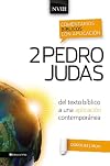 Comentario bíblico con aplicación NVI 2 Pedro y Judas: Del texto bíblico a una aplicación contemporánea (Comentarios bíblicos con aplicación NVI) (Spanish Edition)