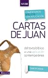 Comentario bíblico con aplicación NVI Cartas de Juan: Del texto bíblico a una aplicación contemporánea (Comentarios bíblicos con aplicación NVI) (Spanish Edition)