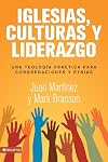 Iglesias, culturas y liderazgo: Una teolog&iacute;a pr&aacute;ctica para congregaciones y etnias (Spanish Edition)