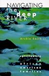 Navigating the Deep River: Spirituality in African American Families