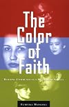 The Color of Faith: Building Community in a Multiracial Society