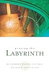 Praying the Labyrinth: A Journal for Spiritual Exploration