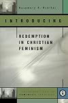 Introducing Redemption in Christian Feminism (Feminist Theology Series)