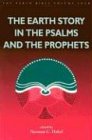 The Earth Story in Psalms and Prophets (The Earth Bible, 4)