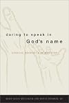 Daring to Speak in God's Name: Ethical Prophecy in Ministry