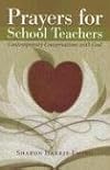 Prayers for School Teachers: Contemporary Conversations With God