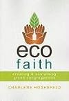 Ecofaith: Creating and Sustaining Green Congregations