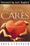 Somebody Cares: A Guide to Living Out Your Faith