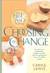 Choosing to Change: The 1st Place Challenge