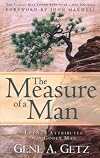 The Measure of a Man: Twenty Attributes of a Godly Man