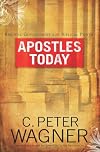 Apostles Today: Biblical Government for Biblical Power