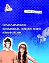 Uncommon Dramas, Skits and Sketches