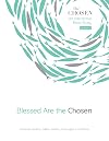 Blessed Are the Chosen: An Interactive Bible Study (Volume 2) (The Chosen Bible Study Series)