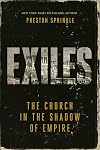 Exiles: The Church in the Shadow of Empire (Church in the Shadow of Empire, 2)