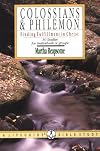 Colossians and Philemon: Finding Fulfillment in Christ : 10 Studies for Individuals or Groups (A Lifeguide Bible Study Guide)