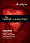 The Essential Commandment: A Disciple's Guide to Loving God and Others (The Essentials Set)