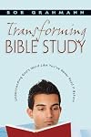 Transforming Bible Study: Understanding God's Word Like You've Never Read It Before