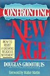 Confronting the New Age: How to Resist a Growing Religious Movement