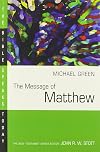 The Message of Matthew: The Kingdom of Heaven (Bible Speaks Today)