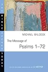 The Message of Psalms 1-72: Songs for the People of God