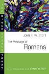 The Message of Romans: God's Good News for the World (The Bible Speaks Today)