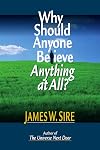 Why Should Anyone Believe Anything at All?
