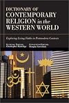 Dictionary of Contemporary Religion in the Western World: Exploring Living Faiths on Postmodern Contexts