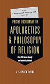 Pocket Dictionary of Apologetics and Philosophy of Religion