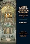 Genesis 1-11 (Ancient Christian Commentary on Scripture: Old Testament, Volume I)