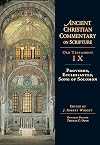 Ancient Christian Commentary on Scripture, Old Testament IX: Proverbs, Ecclesiastes, Song of Solomon