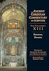 Ezekiel, Daniel (Ancient Christian Commentary on Scripture)