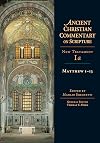 Matthew 1-13 (Ancient Christian Commentary on Scripture)