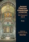 Ancient Christian Commentary on Scripture: New Testament III, Luke