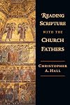 Reading Scripture with the Church Fathers