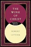 The Work of Christ (Contours of Christian Theology)
