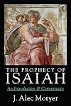 The Prophecy of Isaiah: An Introduction & Commentary