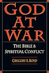 God at War: The Bible & Spiritual Conflict