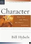 Character: Who You Are When No One's Looking (Christian Basics Bible Studies)