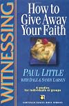 Witnessing: How to Give Away Your Faith (Christian Basics Bible Studies)