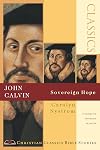 John Calvin: Sovereign Hope