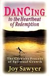 Dancing to the Heartbeat of Redemption: The Creative Process of Spiritual Growth