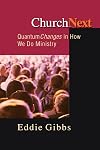 ChurchNext: Quantum Changes in How We Do Ministry