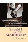 Should I Get Married?
