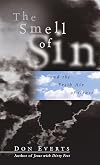 The Smell of Sin: and the Fresh Air of Grace