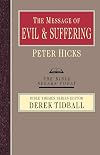 The Message of Evil & Suffering: Light into Darkness (Bible Speaks Today)