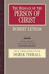The Message of the Person of Christ (Bible Speaks Today: Bible Themes)