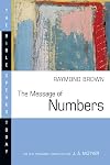 The Message of Numbers: Journey to the Promised Land