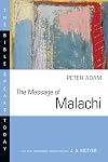 The Message of Malachi (Bible Speaks Today)